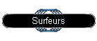Surfeurs